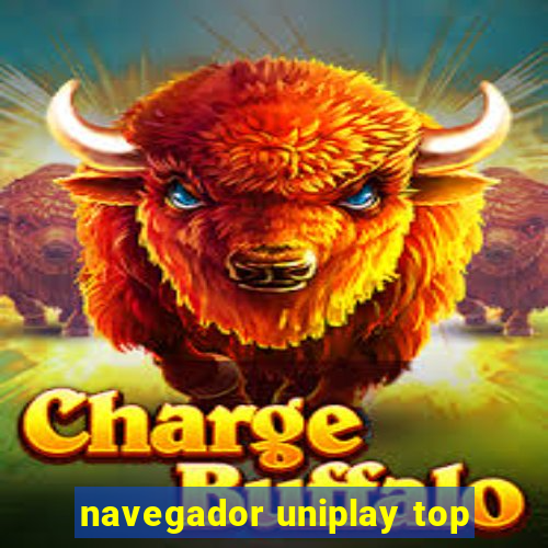 navegador uniplay top